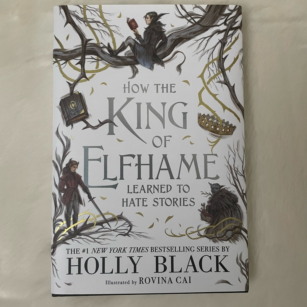 Book: How the King of Elfhame Learned to Hate Stories by Holly Black